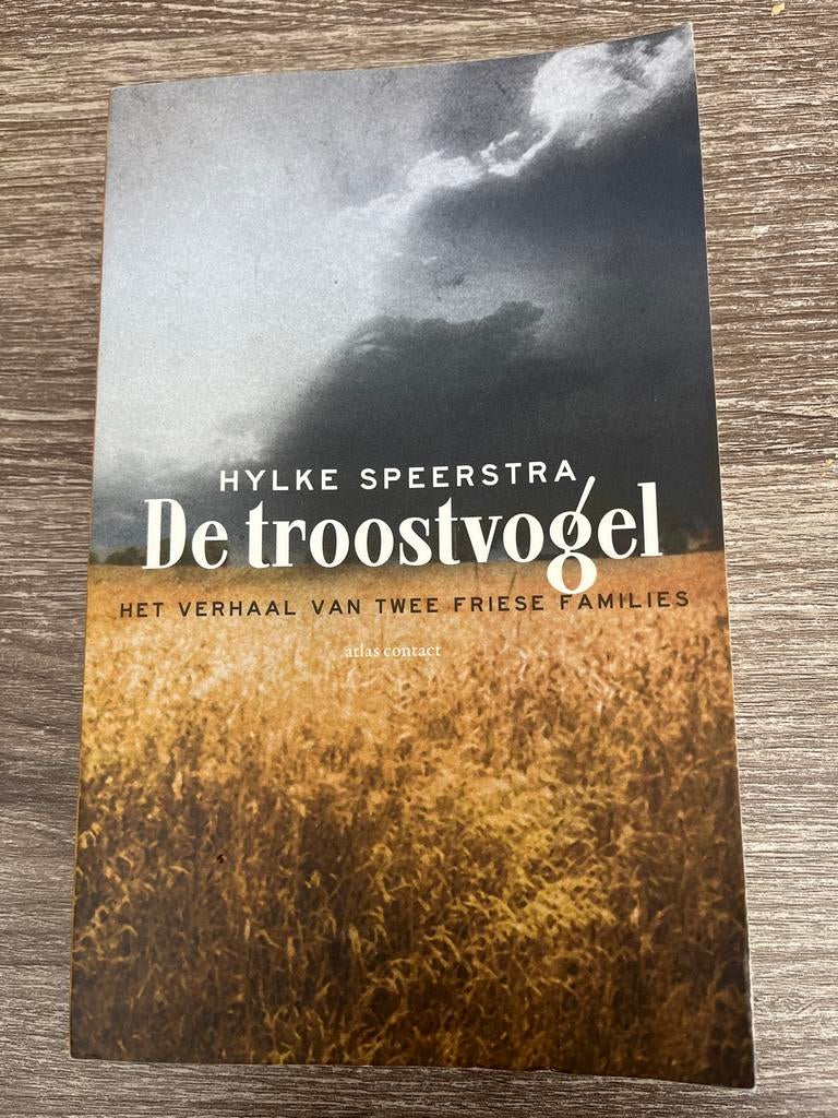 Hylke Speerstra - De troostvogel: Het verhaal van twee Fries, Ophalen of Verzenden, Gelezen, Nederland