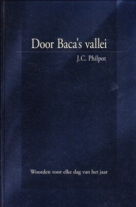 J.C. Philpot: Door Baca’s vallei (Bijbels dagboek)., Boeken, Nieuw, Christendom | Protestants, Ophalen of Verzenden, J.C. Philpot