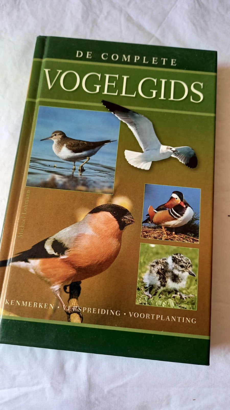 Twee vogelboeken
De complete vogelgids M.Lohman.
Vogelboek m, Boeken, Ophalen of Verzenden, Zo goed als nieuw, Vogels