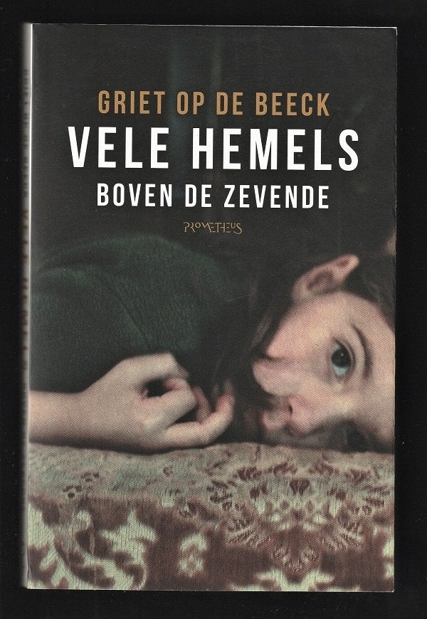 VELE HEMELS BOVEN DE ZEVENDE - Griet Op de Beeck, Boeken, Ophalen of Verzenden, Nieuw, België