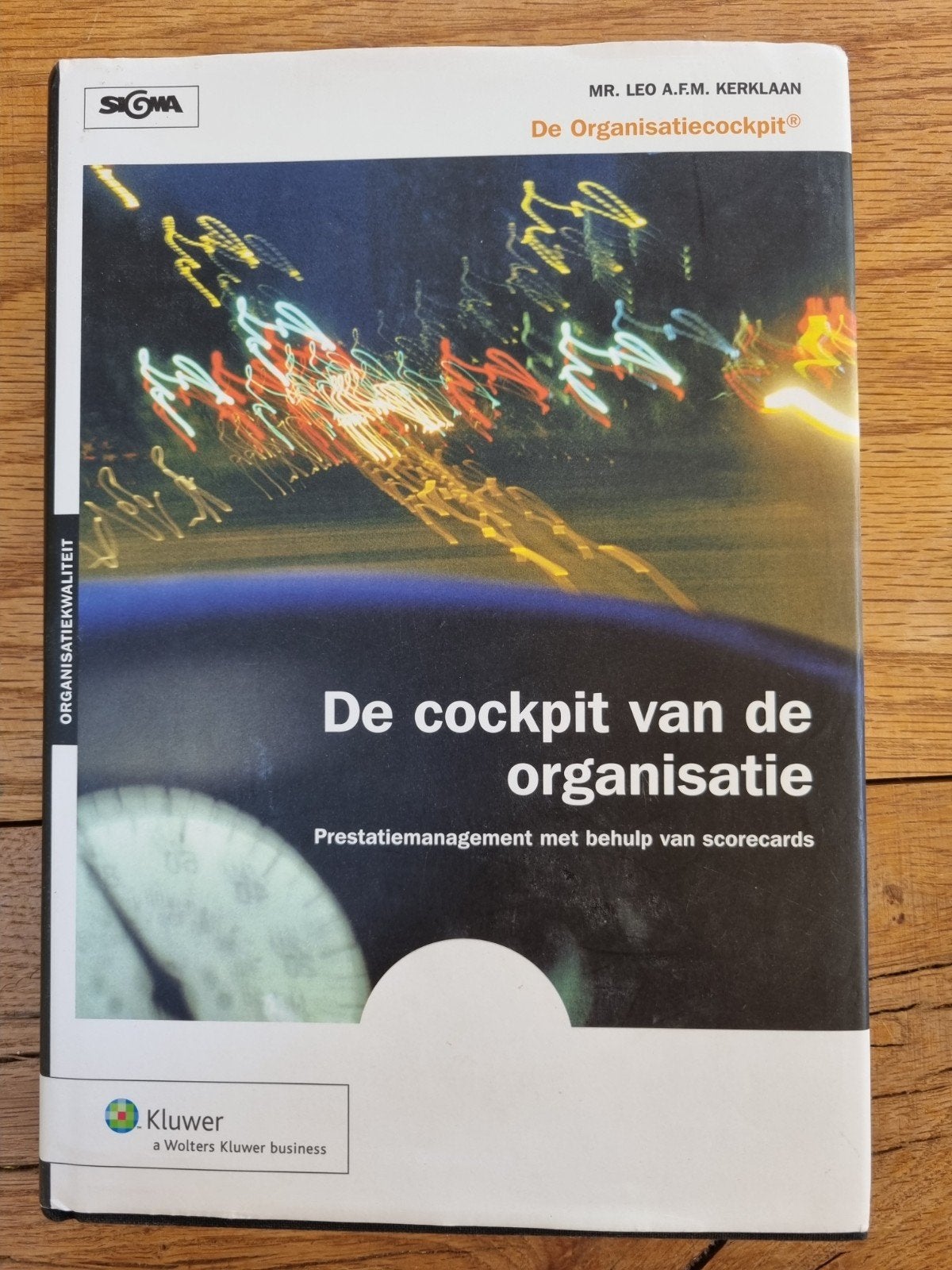 De cockpit van de organisatie - Prestatiemanagement, Boeken, Ophalen of Verzenden, Gelezen, Management, Leo A.F.M. Kerklaan