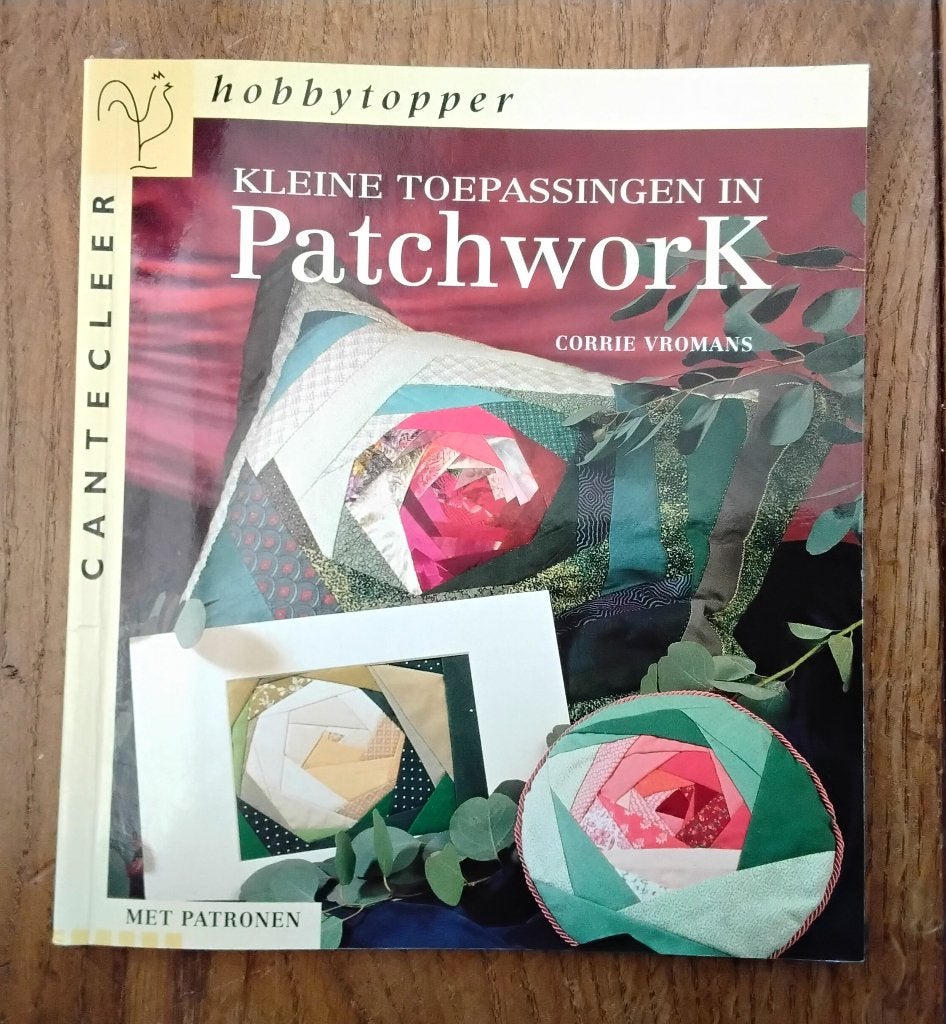 Kleine toepassingen in patchwork - Corrie Vromans - met patr, Ophalen of Verzenden, Gelezen, Borduren en Naaien, Corrie Vromans