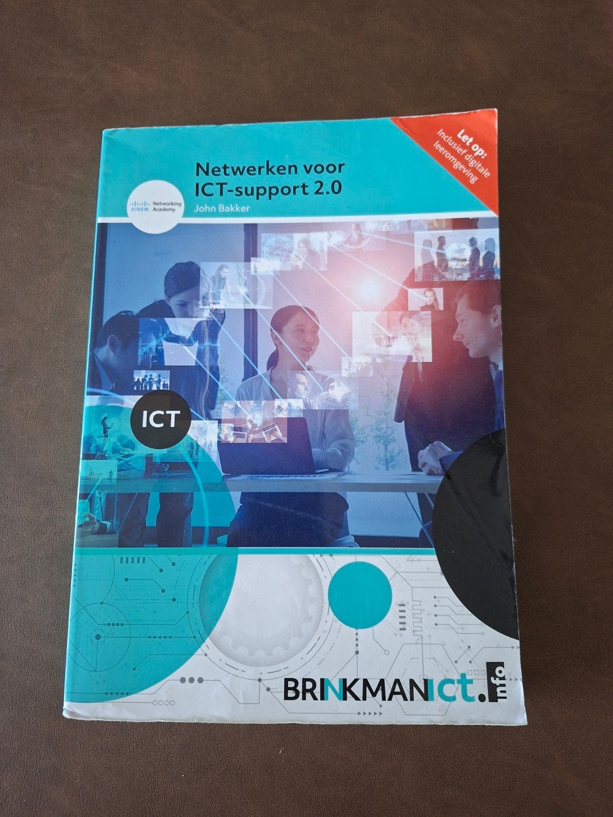 Netwerken voor ICT-support 2.0, Ophalen of Verzenden, Zo goed als nieuw, Informatica en Computer, John Bakker