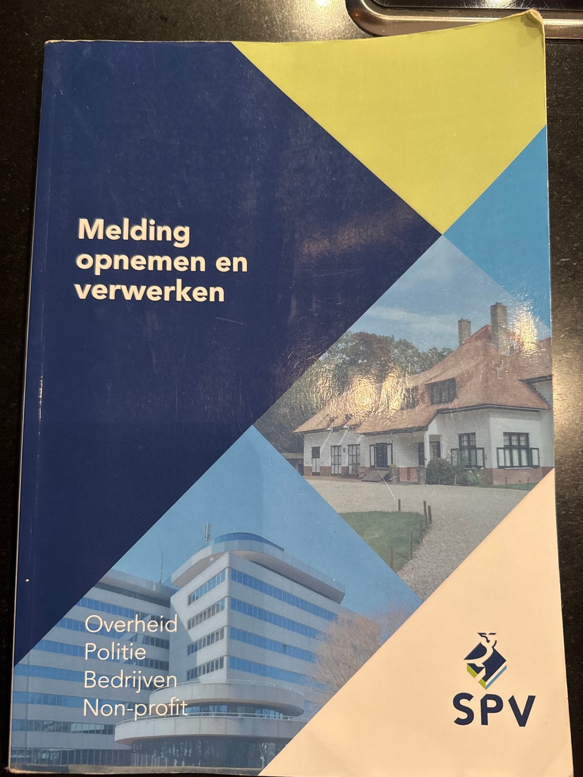 Melding opnemen en verwerken - SPV, Boeken, Studieboeken en Cursussen, Ophalen of Verzenden, Gamma, Gelezen, HBO