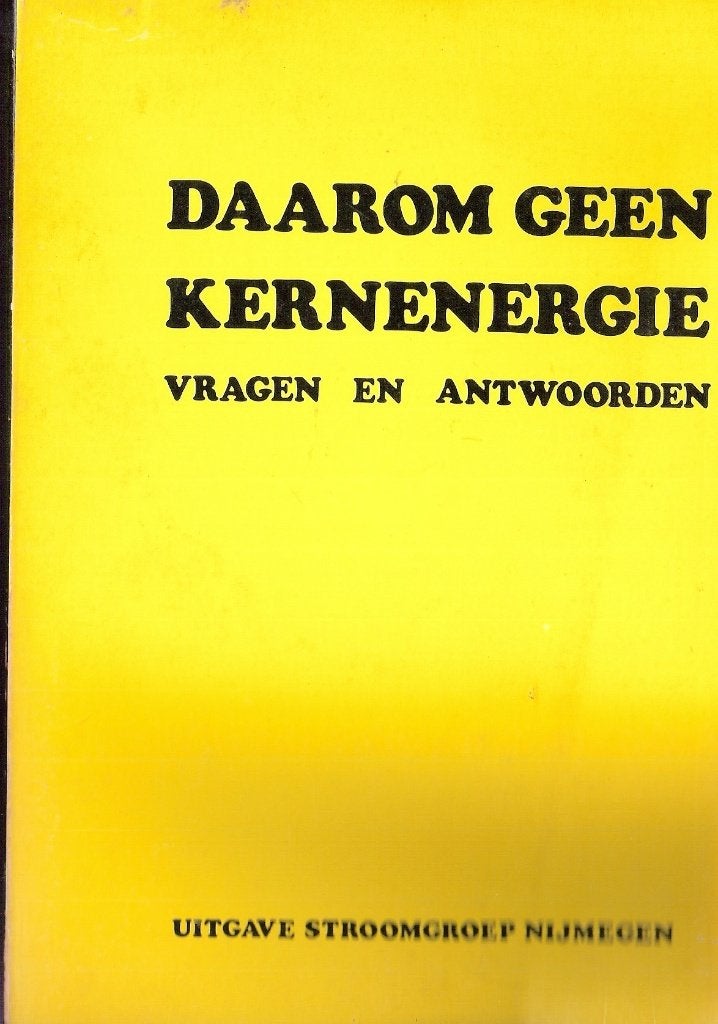 Daarom Geen Kern Energie _Stroomgroep Nijmegen _RARE!!!!!, Ophalen, Gelezen, Maatschappij en Samenleving, Nederland