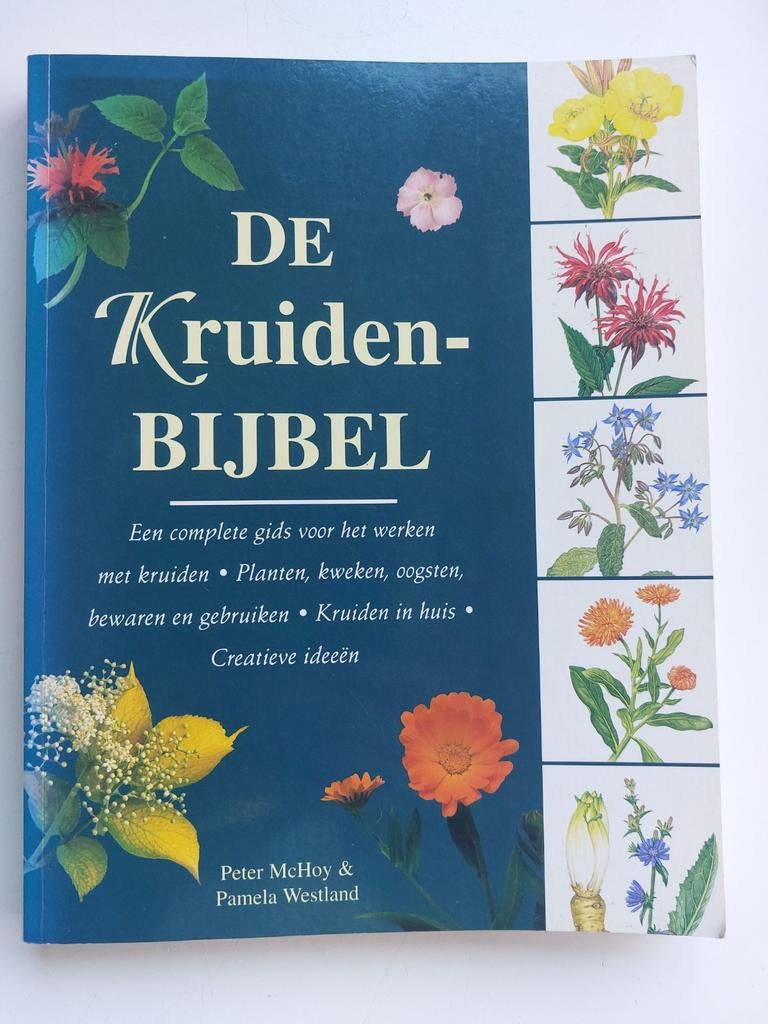 De kruidenbijbel, Boeken, Ophalen of Verzenden, Zo goed als nieuw, Bloemen, Planten en Bomen