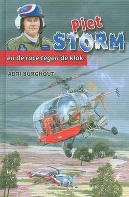 Piet storm en de race tegen de klok 9789033127106, Ophalen of Verzenden, Zo goed als nieuw, Adri Burghout