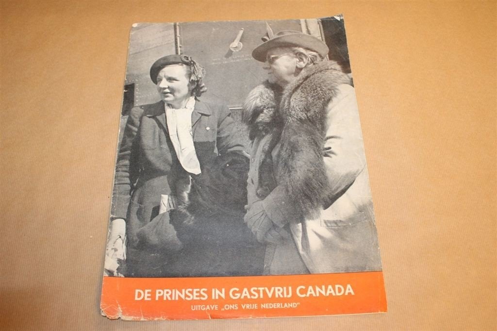 Ons Vrije Nederland - Prinses Juliana in Canada 1945, Boeken, Tijdschriften en Kranten, Ophalen of Verzenden, Gelezen