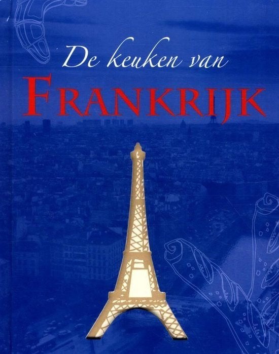 Beverly Leblanc – De Keuken Van Frankrijk (Hardcover/Gebonde, Ophalen of Verzenden, Nieuw, Frankrijk