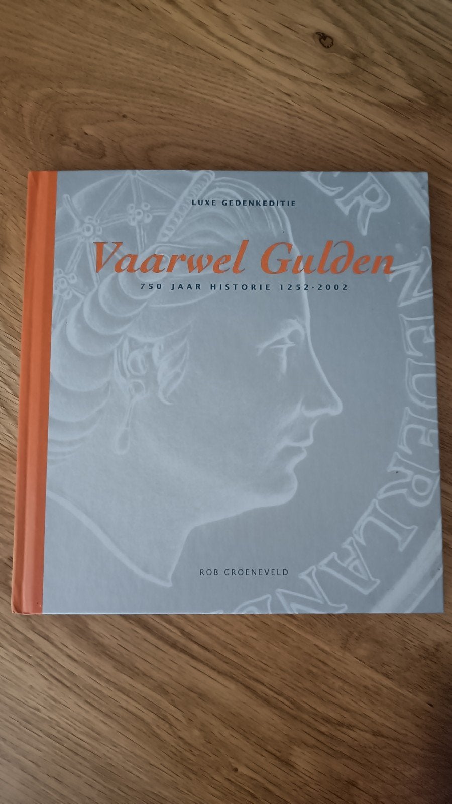 Vaarwel Gulden: Luxe Gedenkeditie 750 Jaar Historie, Ophalen of Verzenden, 20e eeuw of later, Nieuw, Rob Groeneveld