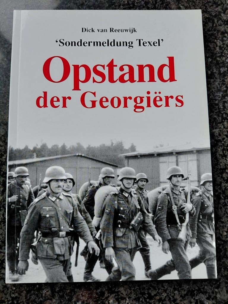 Opstand der Georgiërs - Sonderrmeldung Texel, Boeken, Ophalen of Verzenden, Algemeen, Dick van Reeuwijk, Tweede Wereldoorlog