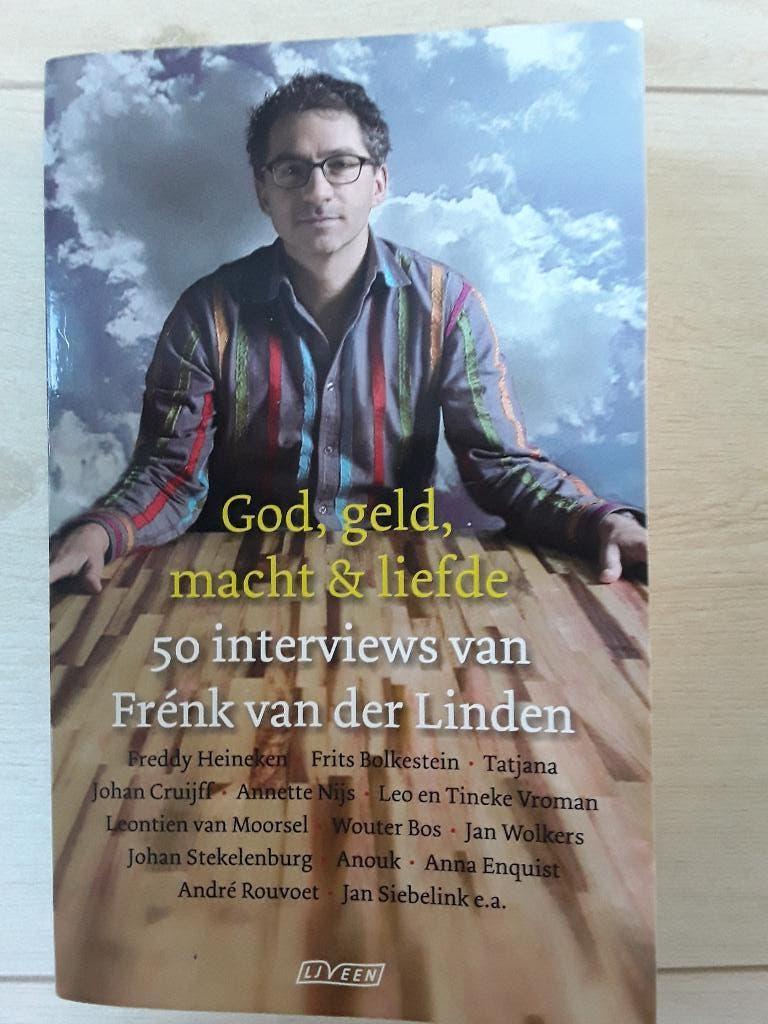 God, geld, macht & liefde - interviews  Frenk van der Linden, Ophalen, Gelezen