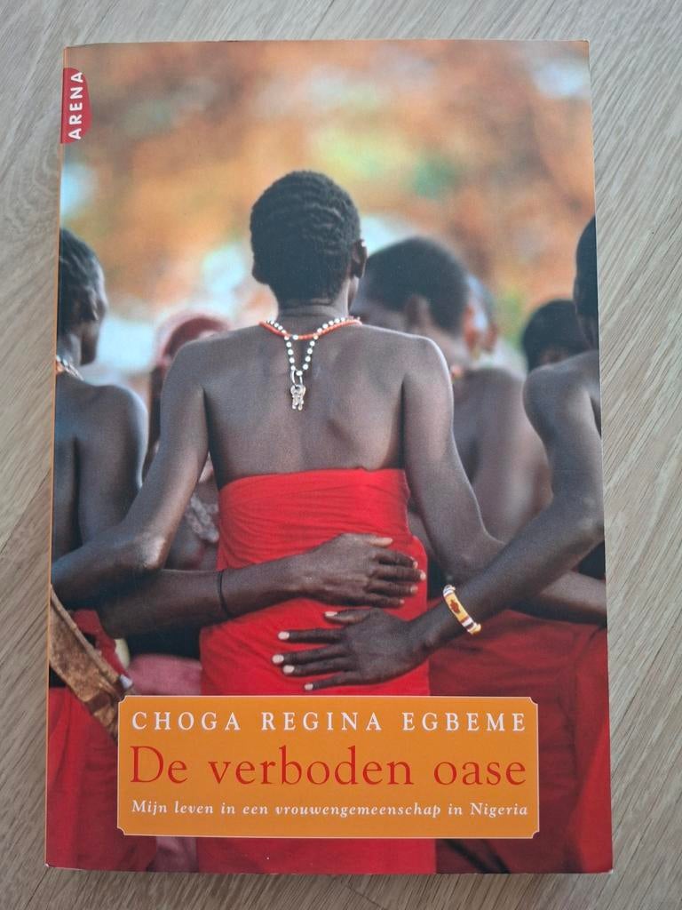 De verboden oase: Mijn leven in een vrouwengemeenschap, Ophalen of Verzenden, Gelezen, Choga Regina Egbeme, Overige