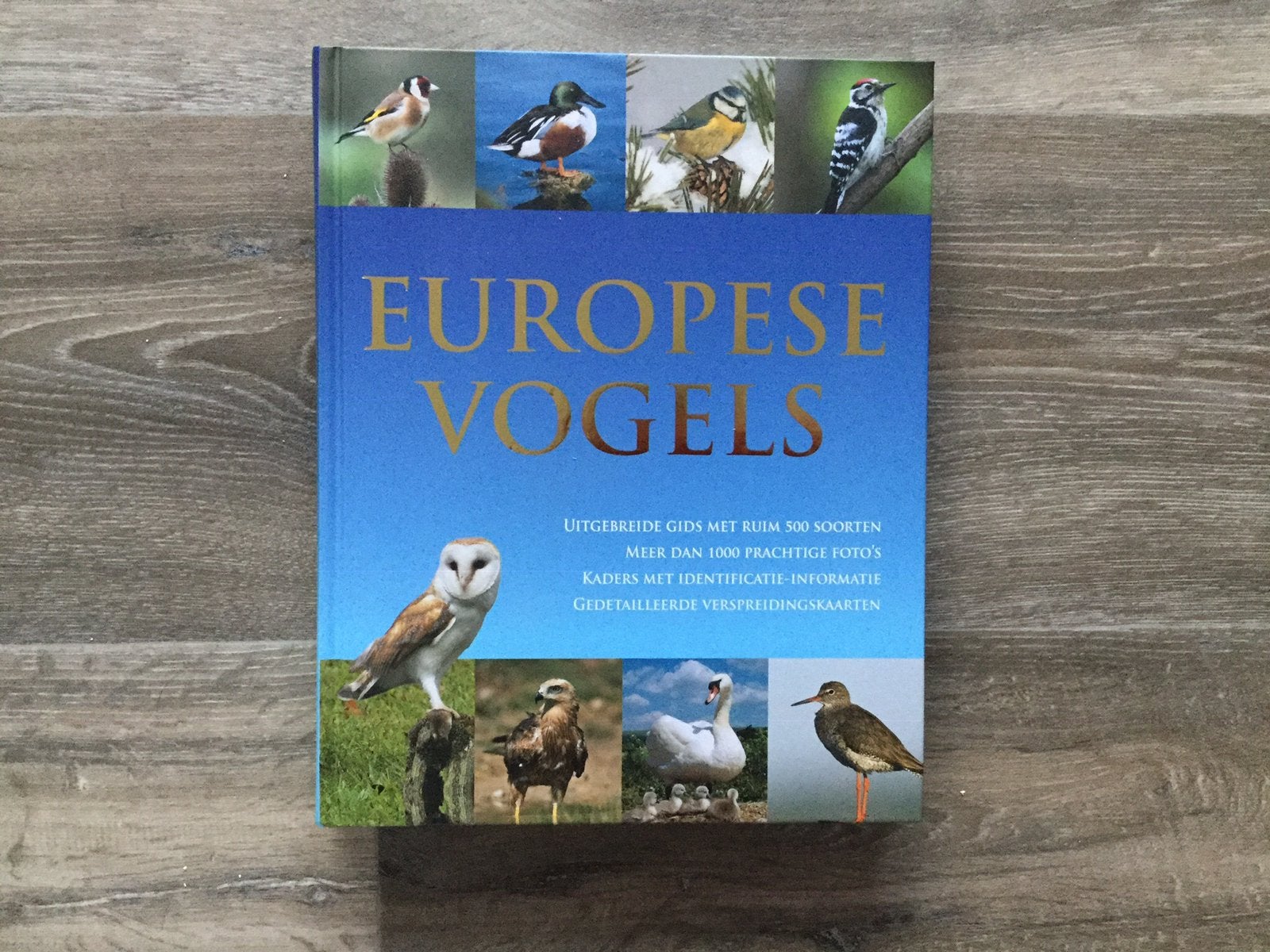 Europese vogels uitgebreide gids hardcover, Ophalen of Verzenden, Zo goed als nieuw, Vogels