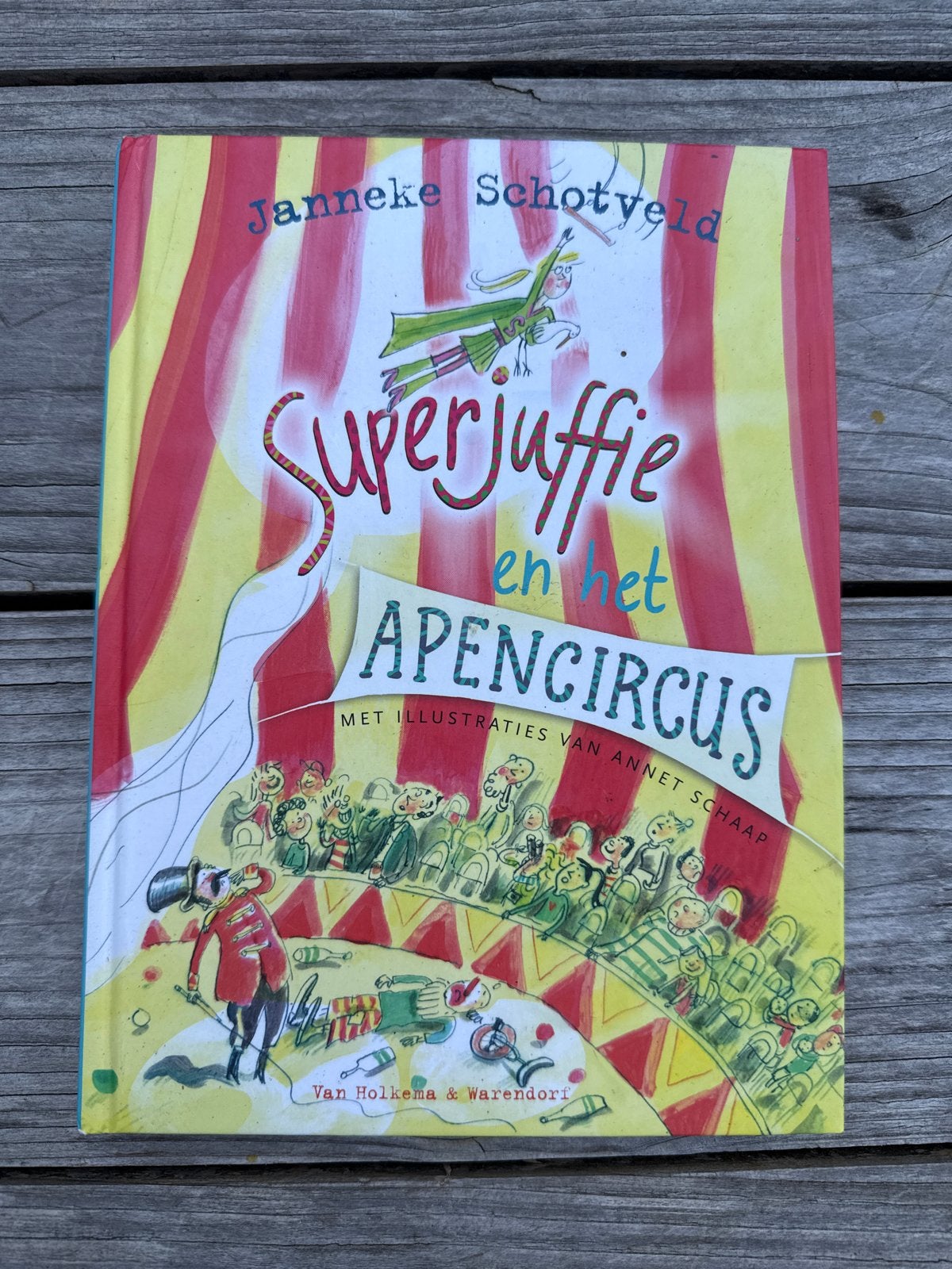 Superjuffie en het Apencircus - Janneke Schotveld, Ophalen, Gelezen, Fictie algemeen