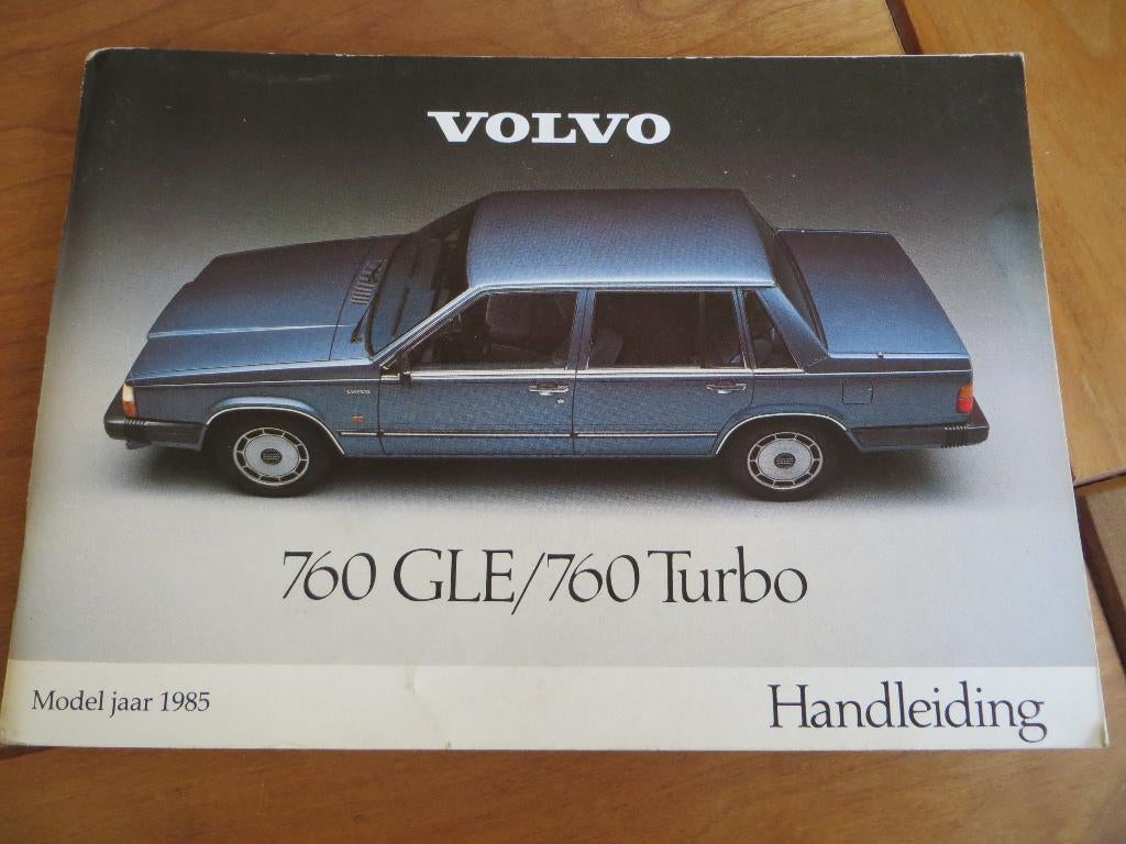 Instructieboek Volvo 760 GLE, Volvo 760 Turbo 1984 type 1985, Ophalen of Verzenden