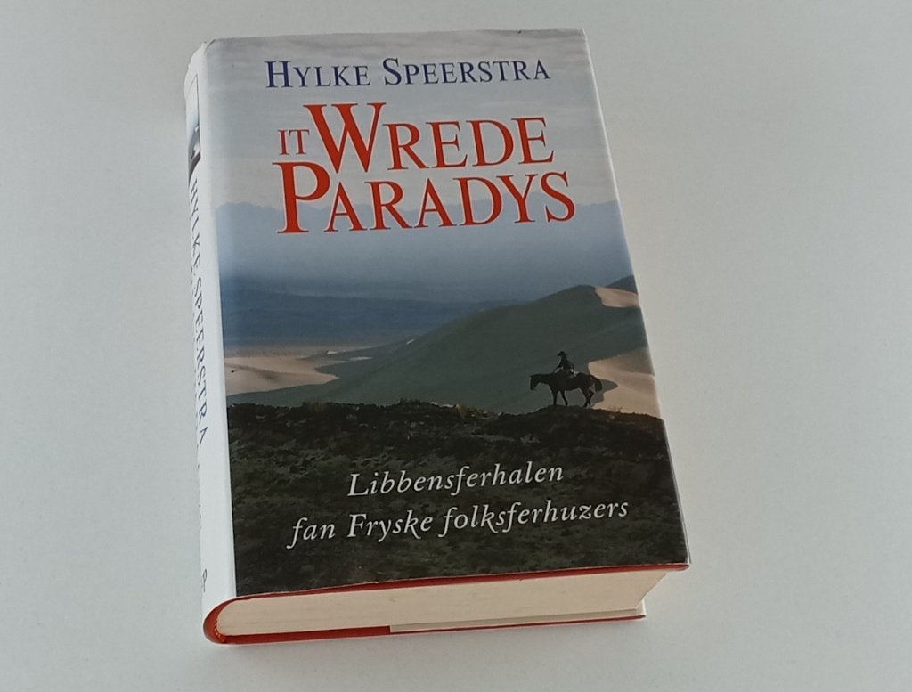 Speerstra, Hylke - It wrede paradys / Libbensferhalen fan Fr, Boeken, Ophalen of Verzenden, Gelezen