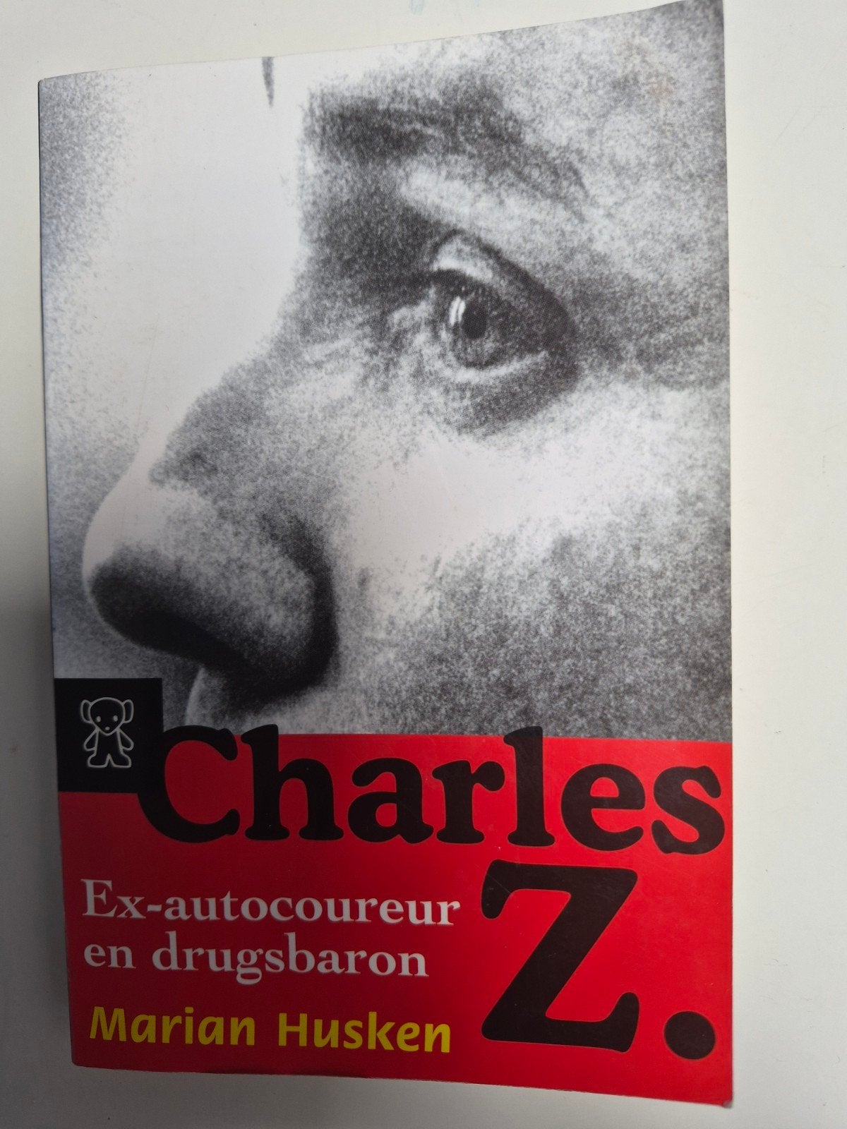 Charles Z. - Ex-autocoureur en drugsbaron, Boeken, Biografieën, Ophalen of Verzenden, Gelezen, Marian Husken, Overige