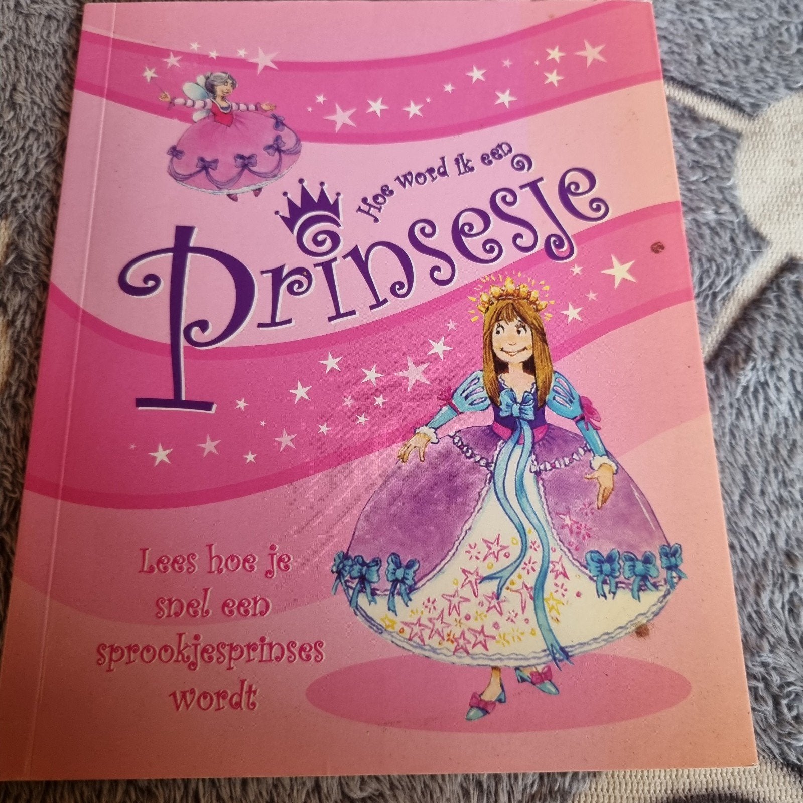 Hoe word ik een Prinsesje - Sprookjesboek voor kinderen, Ophalen of Verzenden, Gelezen, Onbekend