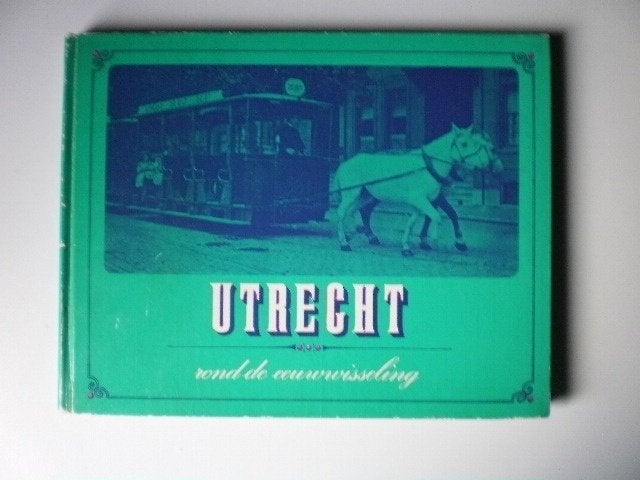 Utrecht rond de eeuwwisseling- Boekje, Verzenden, Gelezen