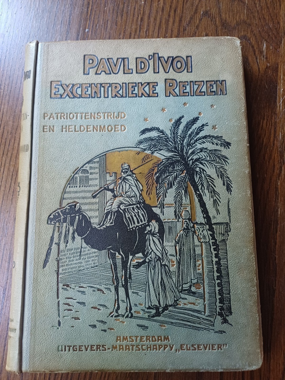 L12 Patriottenstrijd en Heldenmoed - Paul d'Ivoi (1919), Ophalen of Verzenden, Gelezen, Paul d'Ivoi