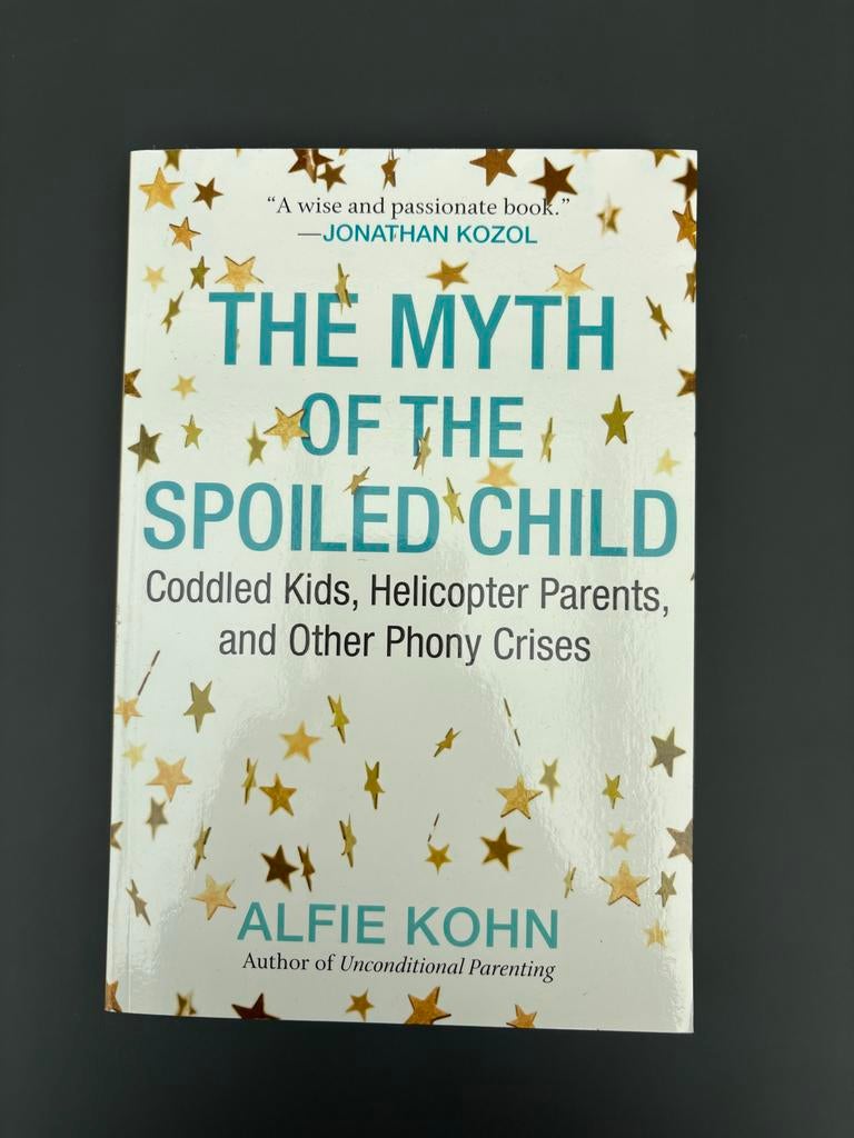 Alfie Kohn - The Myth of the Spoiled Child, Boeken, Ophalen of Verzenden, Zo goed als nieuw, Alfie Kohn