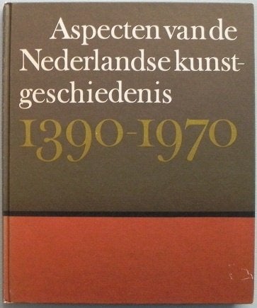 Aspecten van de Nederlandse kunstgeschiedenis 1390-1970, Ophalen of Verzenden, Gelezen