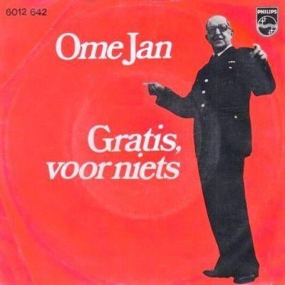 Ome Jan Gratis, voor niets b/w Jij kost me teveel Money 1976, Fotohoes, 7 inch, Single, Ophalen of Verzenden
