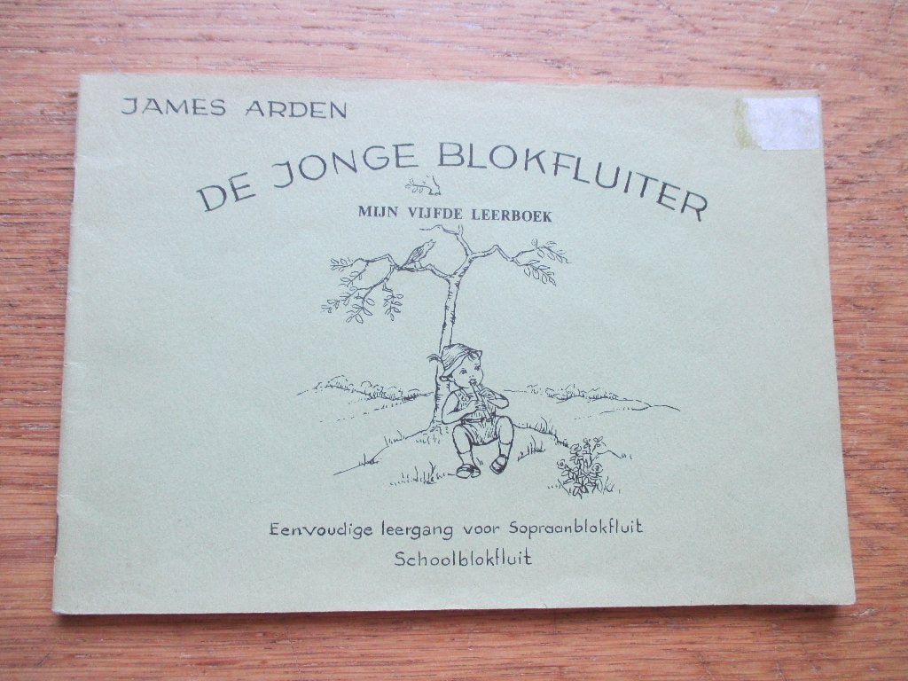 DE JONGE BLOKFLUITER -MIJN VIJFDE LEERBOEK - JAMES ARDEN, Gebruikt, Les of Cursus, Ophalen of Verzenden, Blokfluit