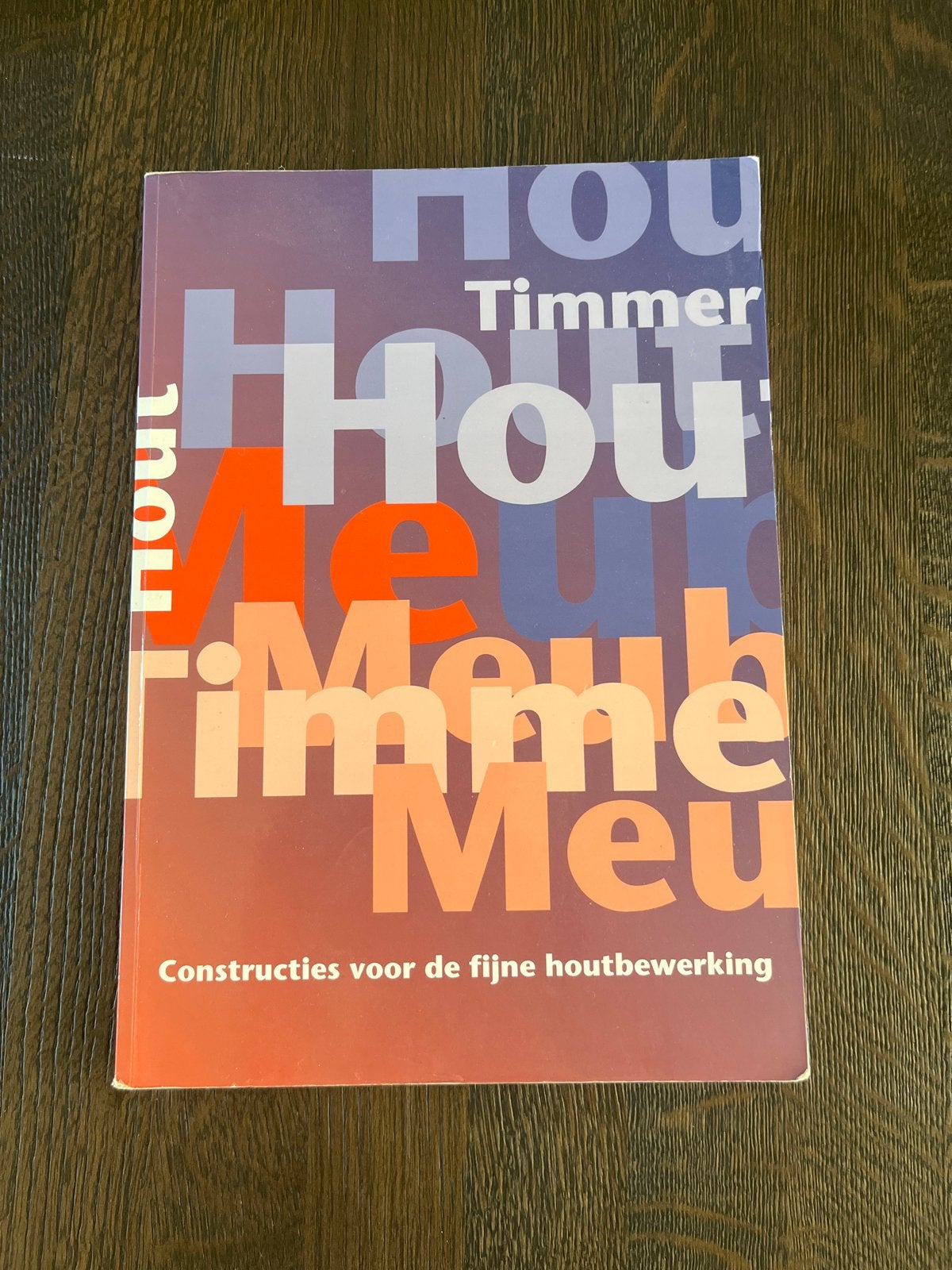 Schoolboeken Hout Timmer Meubel - Diverse delen, Boeken, Ophalen of Verzenden, Gelezen, Overige niveaus, Overige vakken