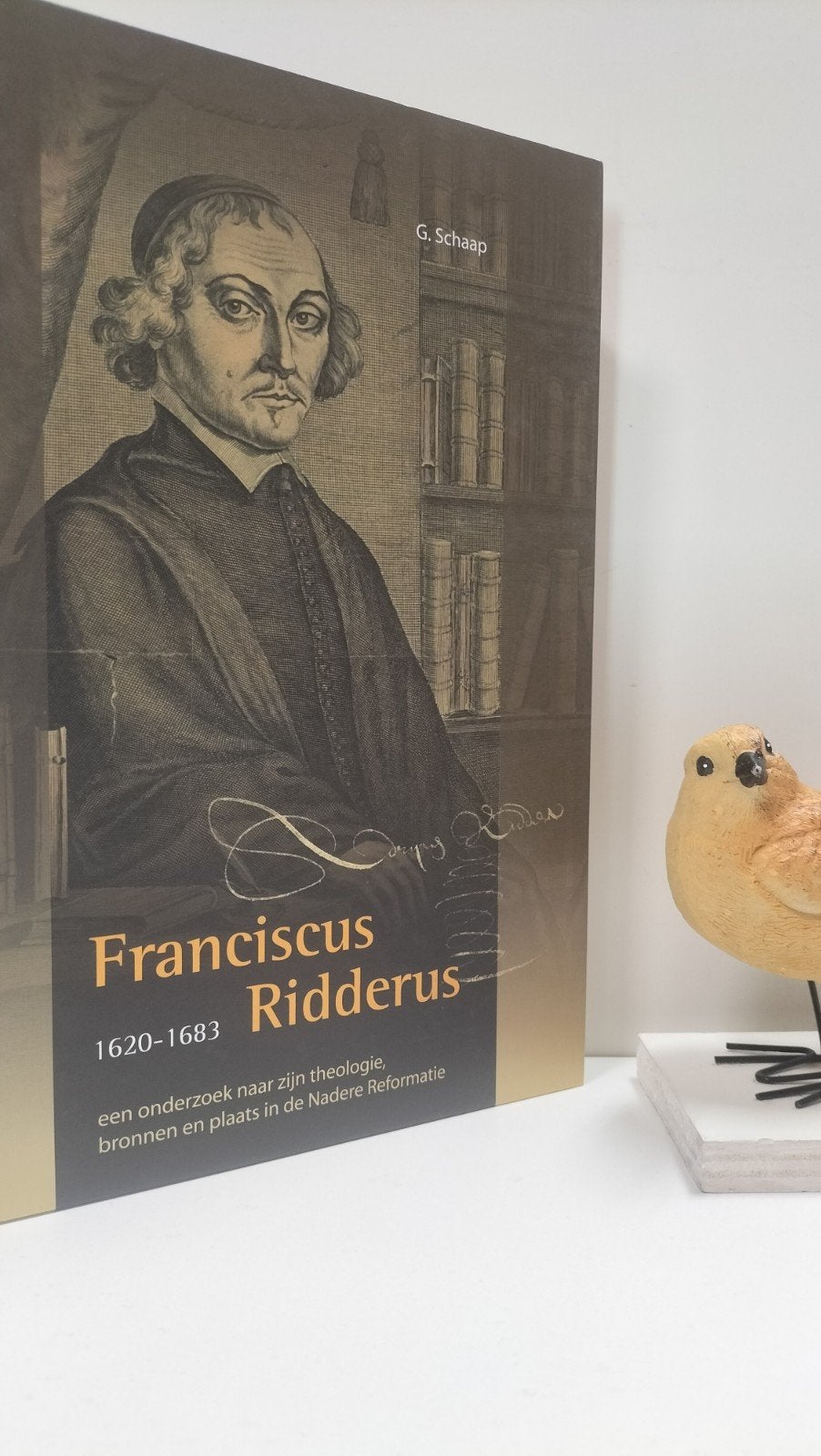 Schaap, G.; Franciscus Ridderus (1620-1683), Boeken, Ophalen of Verzenden, Gelezen, Christendom | Protestants