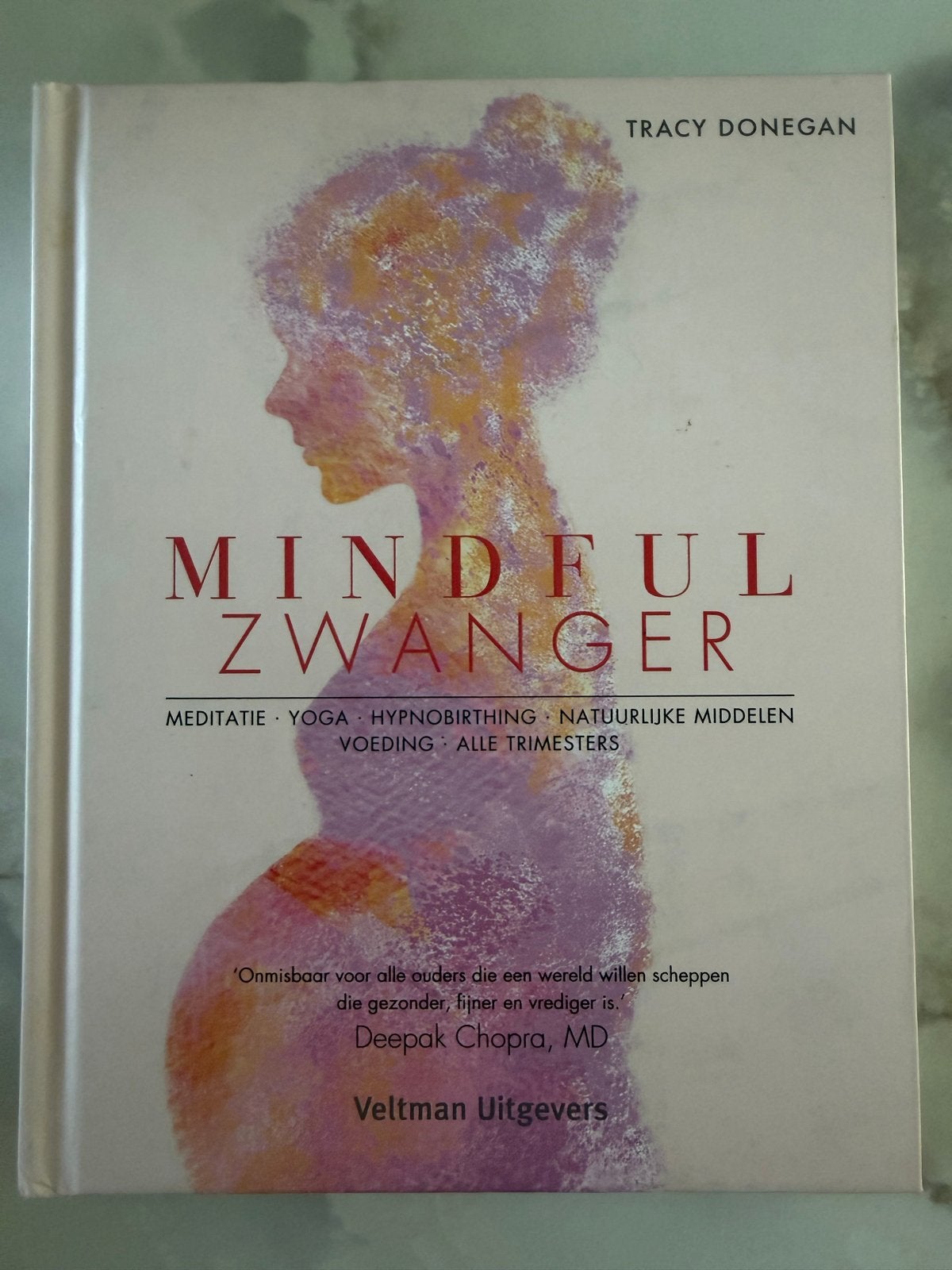 Mindful Zwanger - Tracy Donegan, Boeken, Ophalen of Verzenden, Zo goed als nieuw, Zwangerschap en Bevalling
