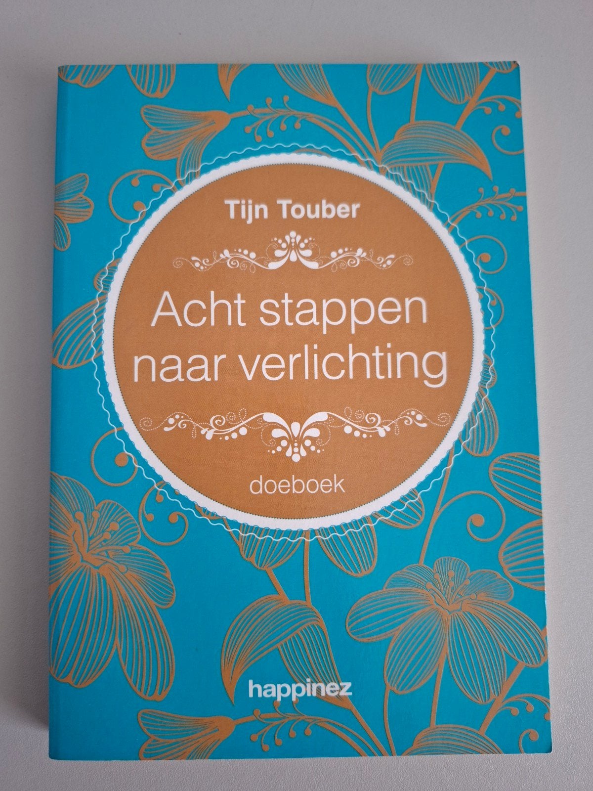 Acht stappen naar verlichting Doeboek Tijn Touber, Boeken, Ophalen of Verzenden, Spiritualiteit algemeen, Achtergrond en Informatie
