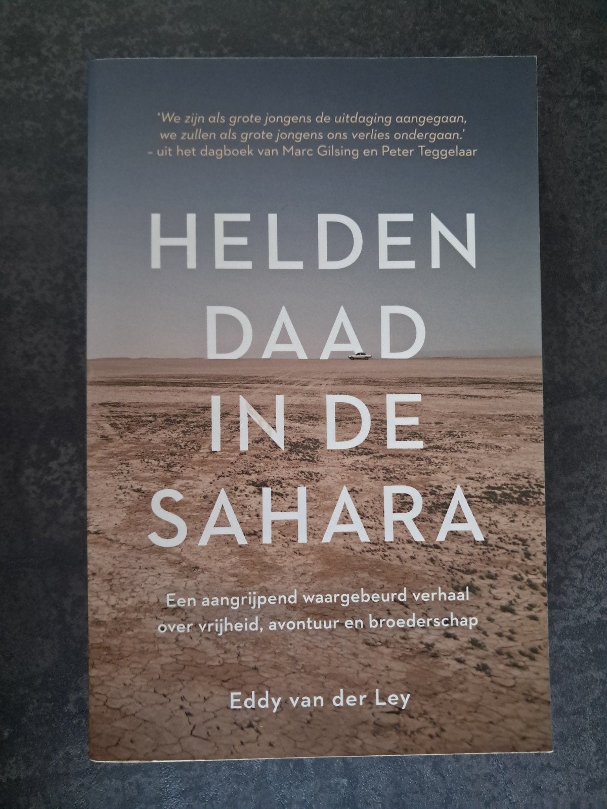 Helden Daad in de Sahara - Eddy van der Ley, Ophalen of Verzenden, Nieuw, Eddy van der Ley