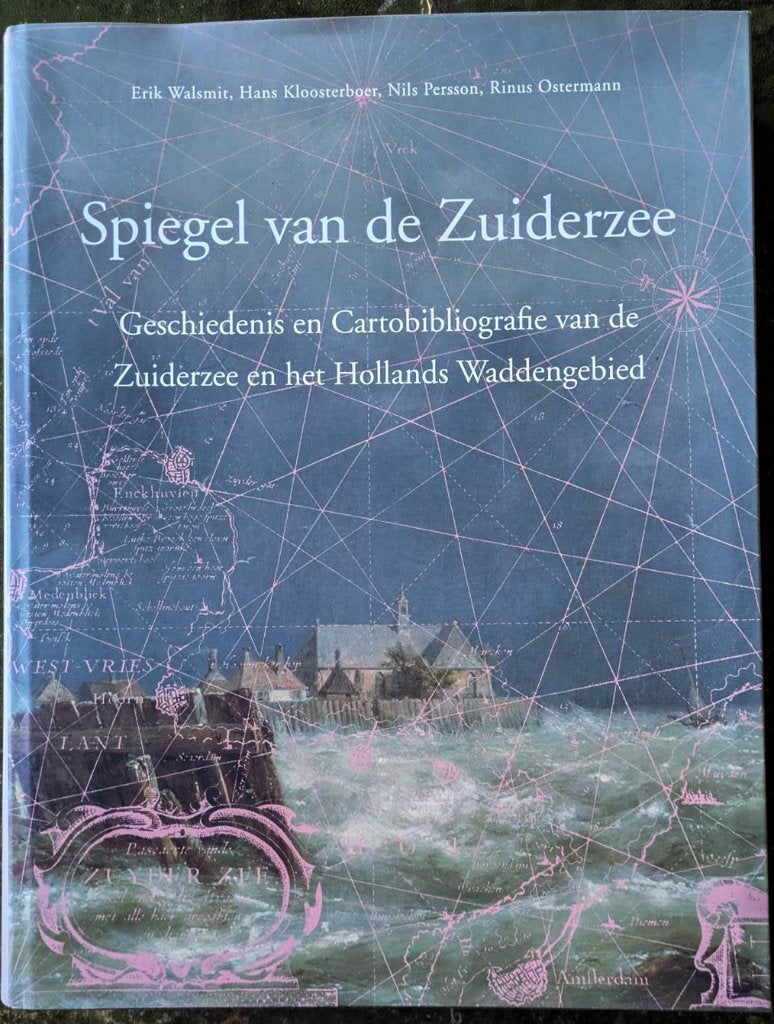 Spiegel Van de Zuiderzee, Boeken, Ophalen of Verzenden, Zo goed als nieuw, Erik Walsmit, Hans Kloosterboer