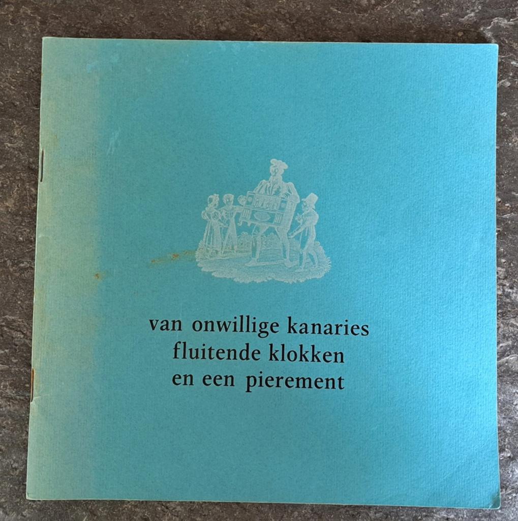 Van onwillige kanaries, fluitende klokken en een pierement, Ophalen of Verzenden