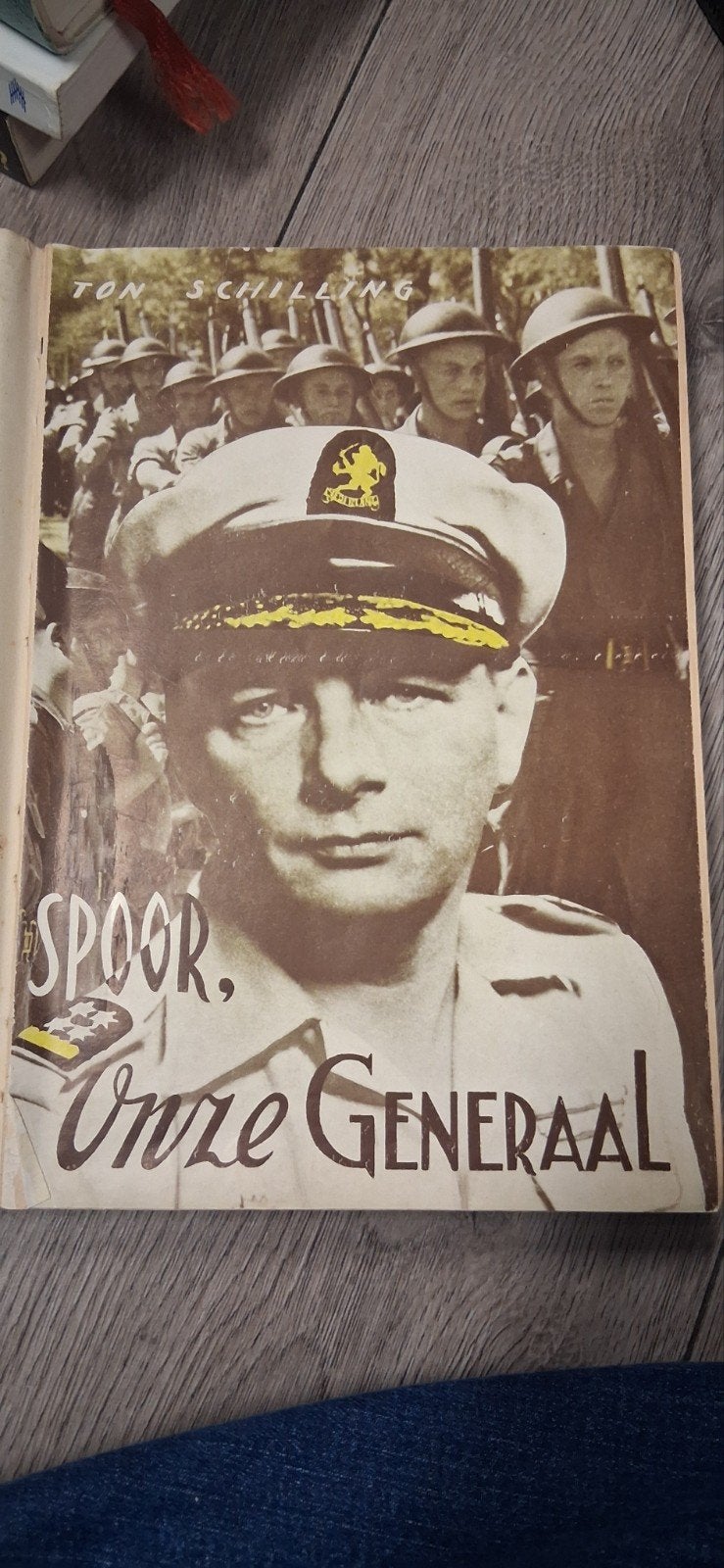 Spoor, Onze Generaal - Ton Schilling (Oud-Luitenant D.V.W.)