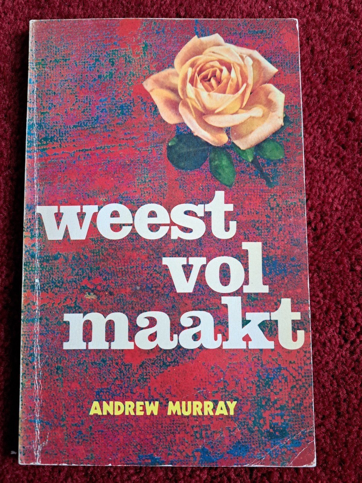 Weest Volmaakt - Andrew Murray (Christelijk Boek), Ophalen of Verzenden