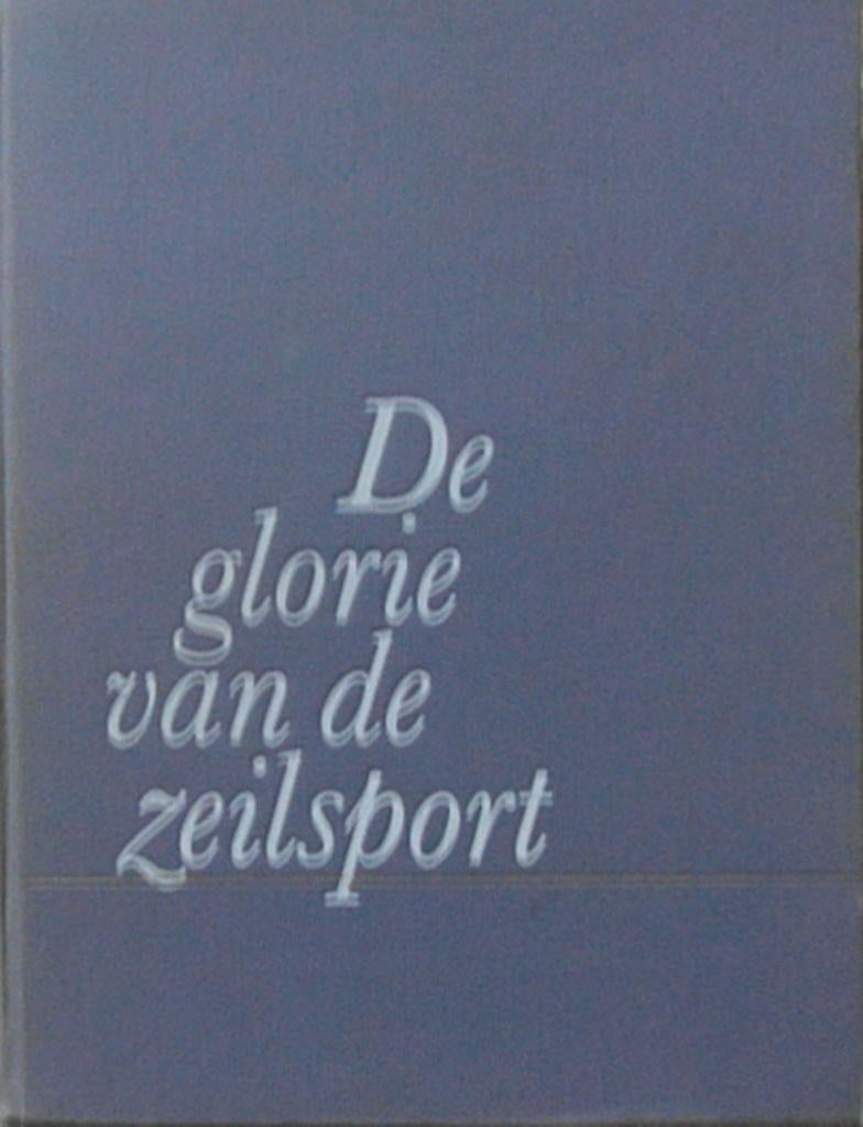 De glorie van de zeilsport, Ophalen of Verzenden, Zo goed als nieuw, Watersport en Hengelsport