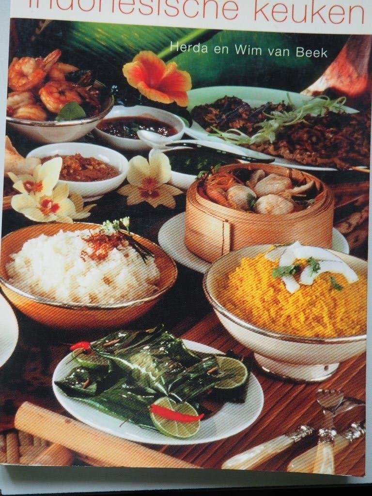 Hoogtepunten uit de Indonesische keuken Herda & Wim van Beek, Azië en Oosters, Zo goed als nieuw, Herda & Wim van Beek, Tapas, Hapjes en Dim Sum
