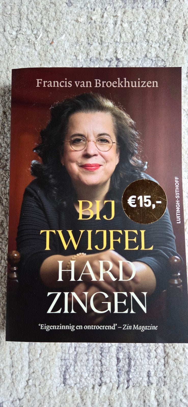 Bij Twijfel Hard Zingen - Francis van Broekhuizen, Ophalen of Verzenden, Zo goed als nieuw, Francis van Broekhuizen, Nederland
