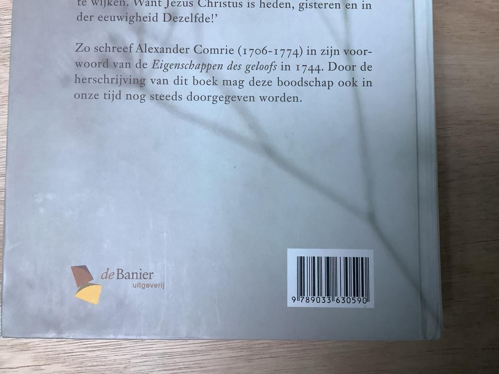Theologie: Eigenschappen van het zaligmakend geloof, Boeken, Ophalen of Verzenden, Zo goed als nieuw, Christendom | Protestants