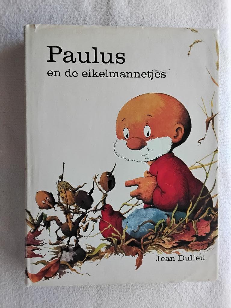 Jean Dulieu   Paulus en de eikelmannetjes, Ophalen of Verzenden, Gelezen, Fictie