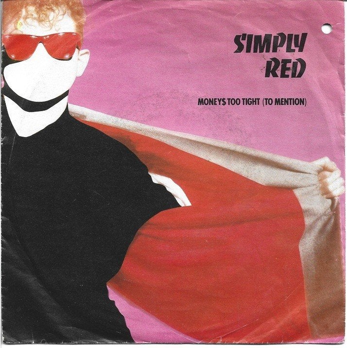 Simply Red - Money's Too Tight (To Mention) -, Gebruikt, Verzenden, Originele persing, 7 inch