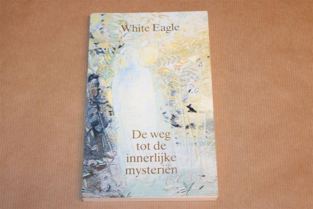 De Weg tot de Innerlijke Mysteriën — White Eagle 1992, Boeken, Ophalen of Verzenden, Gelezen, Overige onderwerpen, Achtergrond en Informatie
