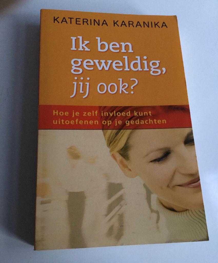 Ik ben geweldig, jij ook?.- Karanika, Ophalen of Verzenden, Gelezen