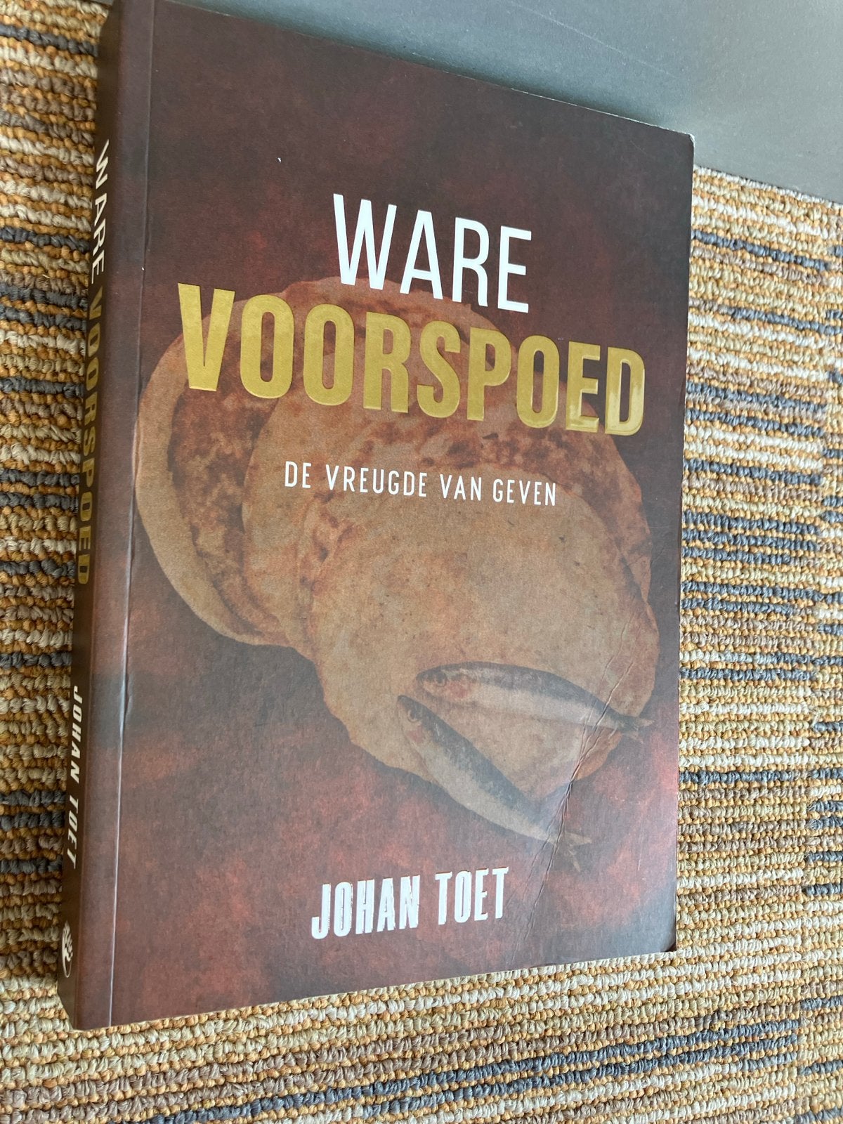 Ware Voorspoed: De Vreugde van Geven - Johan Toet, Ophalen of Verzenden, Nieuw, Nederland