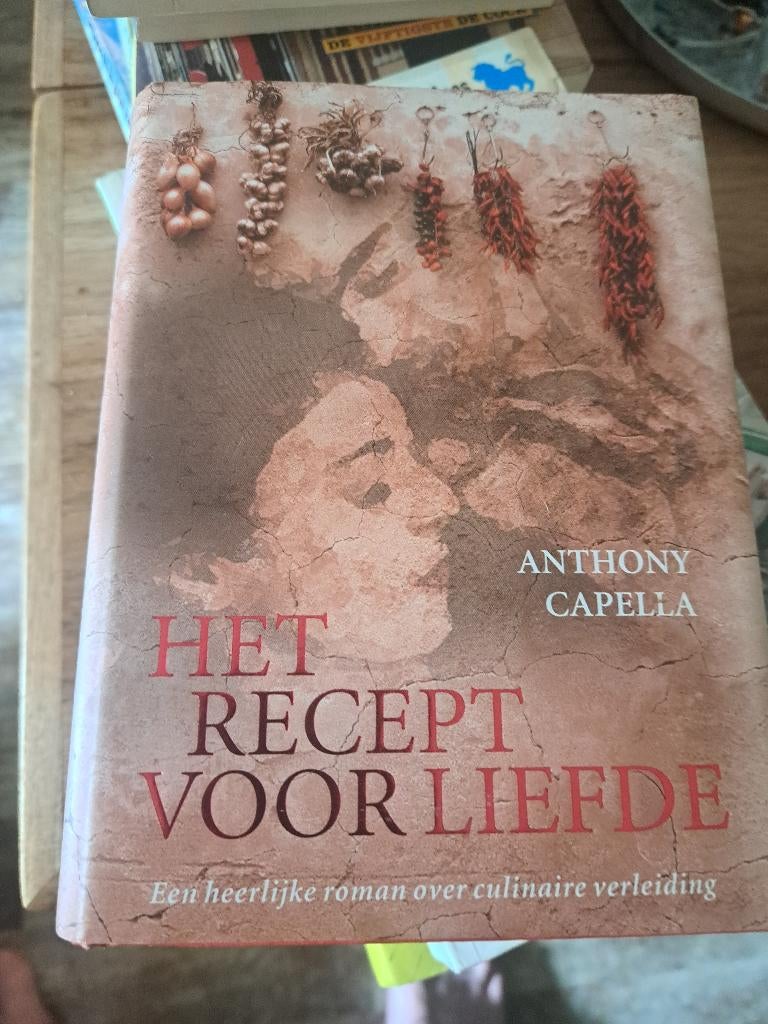 Anrhony Capella-het recept voor liefde (Z245-5), Ophalen of Verzenden, Zo goed als nieuw