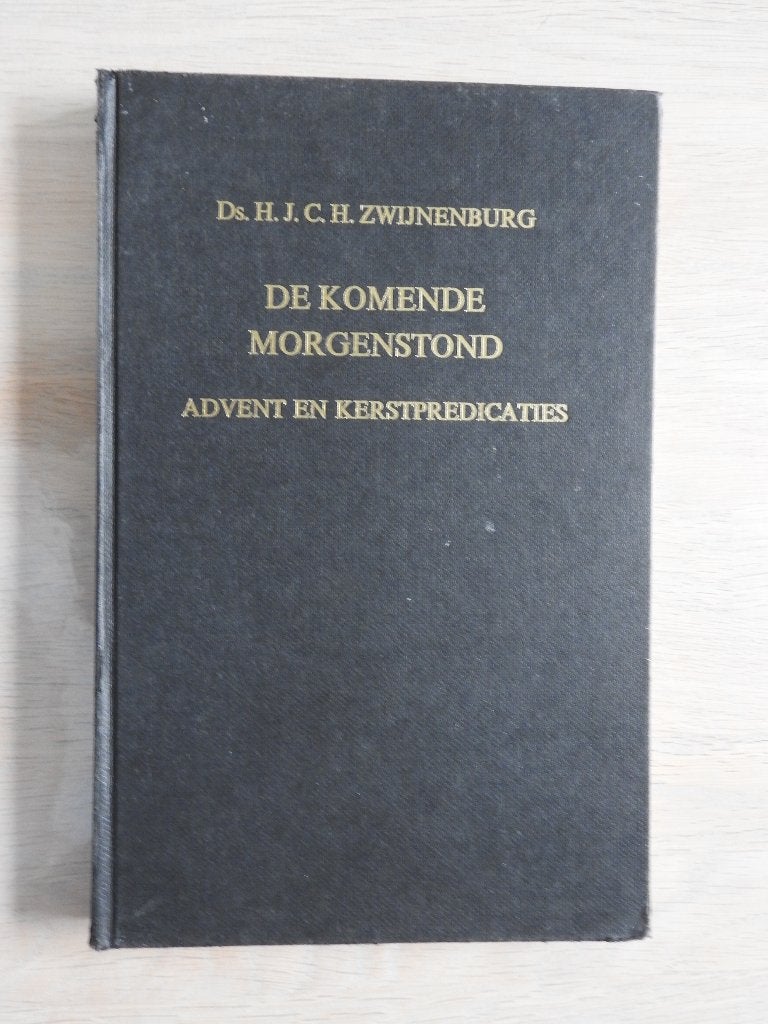 H.J.C.H. Zwijnenburg - De komende Morgenster - Preken, Ophalen of Verzenden, Gelezen