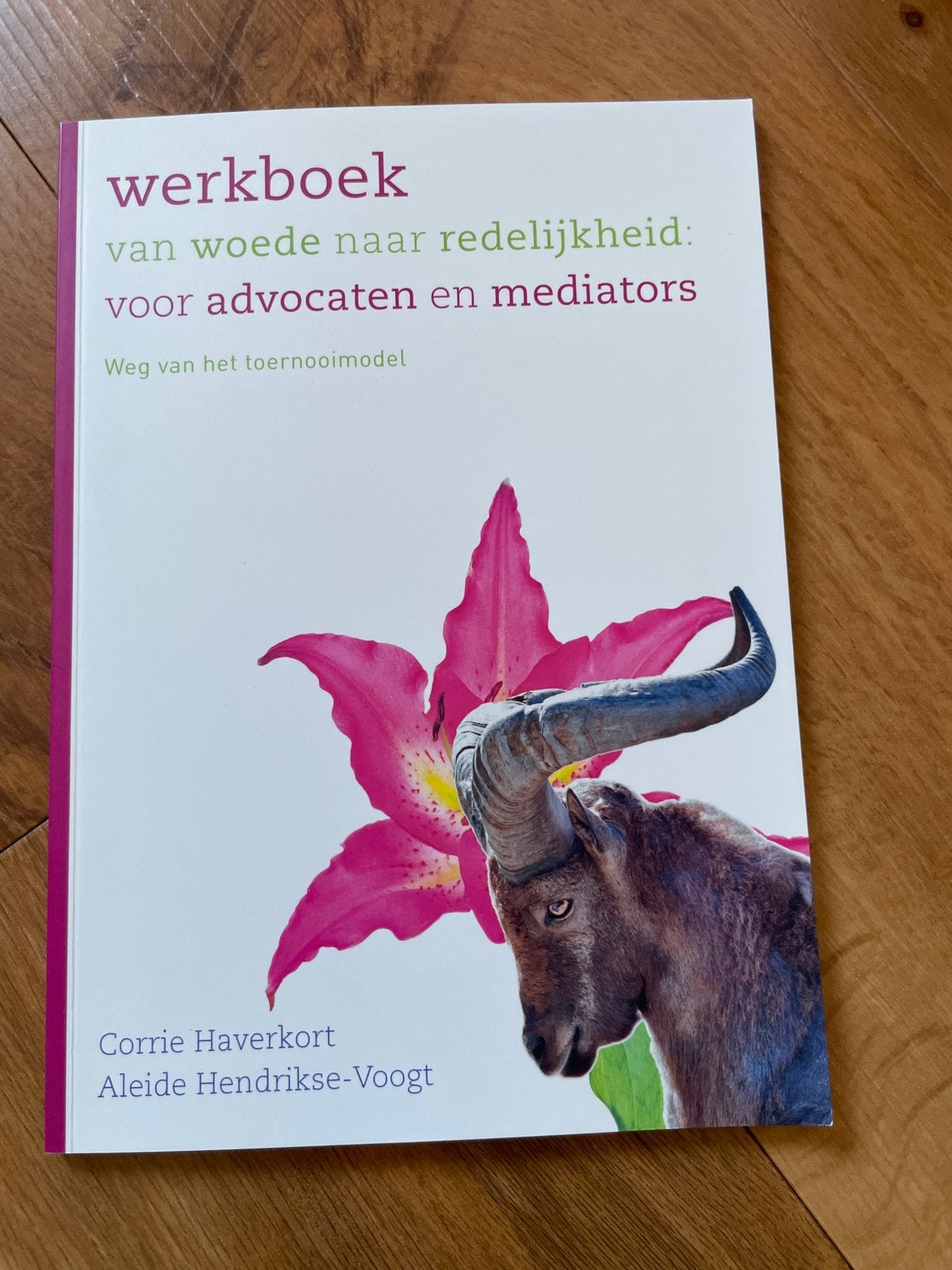 Werkboek: Van woede naar redelijkheid - Advocaten/Mediators, Ophalen of Verzenden, Zo goed als nieuw